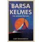 Barsa Kelmes: The Nomads Return - Paperback