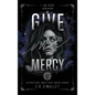 Give Me Mercy, Second Edition - Hardcover