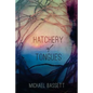 Hatchery of Tongues - Paperback