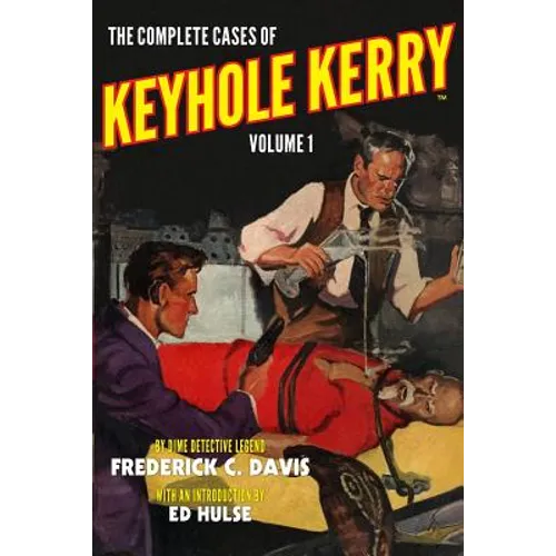 The Complete Cases of Keyhole Kerry, Volume 1 - Paperback