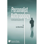 Personalist Anthropology: A philosophical guide to life - Paperback