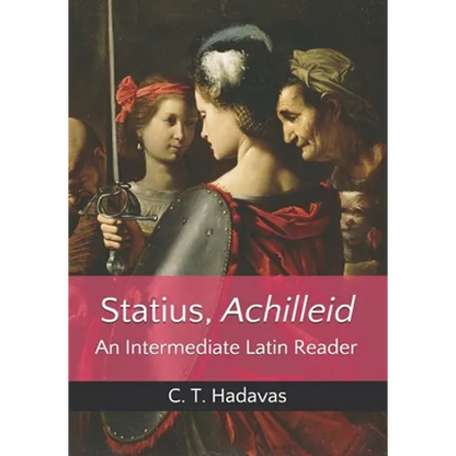 Statius, Achilleid: An Intermediate Latin Reader - Paperback