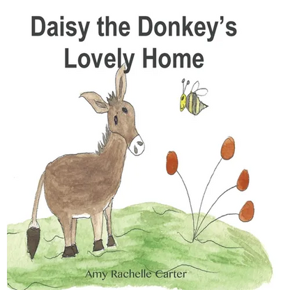Daisy the Donkey's Lovely Home - Hardcover