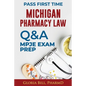 Michigan Pharmacy Law Questions and Answers: Mpje Exam Prep - Paperback