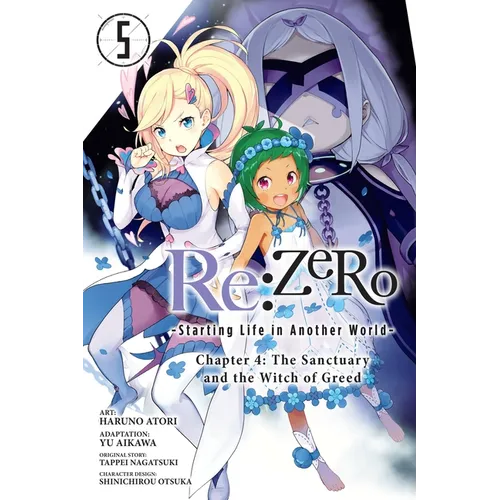 RE: Zero -Starting Life in Another World-, Chapter 4: The Sanctuary and the Witch of Greed, Vol. 5 (Manga) - Paperback