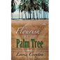 Flourish Like the Palm Tree - Paperback
