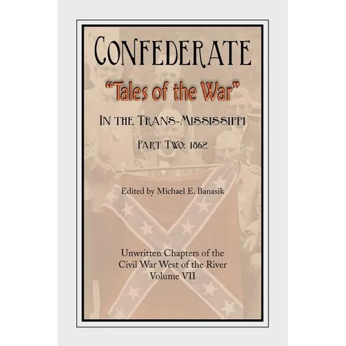 Confederate Tales of the War Part Two - Paperback