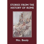 Stories from the History of Rome (Yesterday's Classics) - Paperback