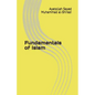 Fundamentals of Islam - Paperback