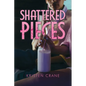 Shattered Pieces - Paperback