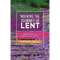 Walking the Journey of Lent: Reflections on the Scriptures for Cycle A - Paperback