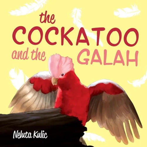 The Cockatoo and the Galah - Paperback