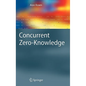 Concurrent Zero-Knowledge: With Additional Background by Oded Goldreich - Hardcover