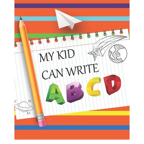 My Kids Can Write ABCD: Kids Letters, Words and, Numbers Tracing Book. Large Print for Preschoolers and Kindergartens - Paperback