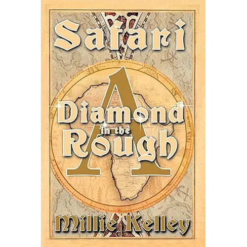 Safari: A Diamond in the Rough - Hardcover