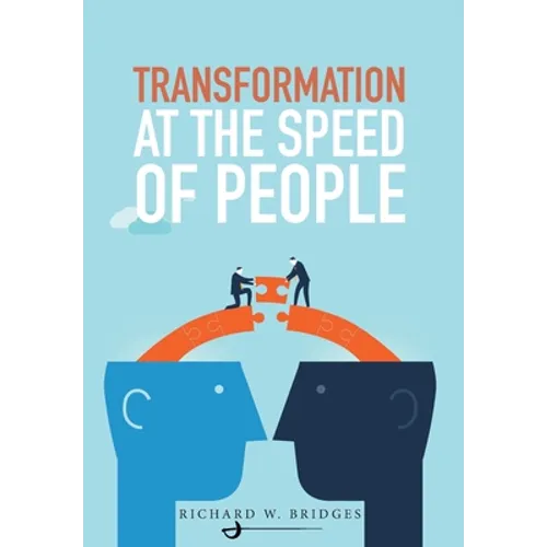 Transformation at the Speed of People - Hardcover