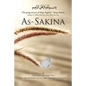 As-Sakina: Calmness, Tranquility and Reassurance Inspired by the Qu'ran and the Sunnah with Words from the Heart, That Keep It Re - Paperback