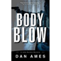 Body Blow: A John Rockne Mystery - Paperback