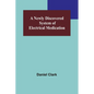 A Newly Discovered System of Electrical Medication - Paperback