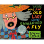 There Was an Old Lady Who Swallowed a Fly - Hardcover