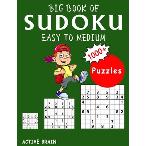 Big Book of Sudoku Easy to Medium: 1000+ Easy Sudoku Puzzles (With Solutions) - Paperback