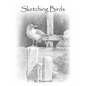Sketching Birds - Paperback