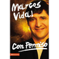 Con Permiso: Como Vivenciar Un Cristianismo Real de Todos Los Dias? - Paperback