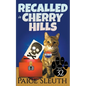 Recalled in Cherry Hills - Paperback