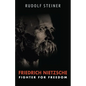 Friedrich Nietzsche: Fighter for Freedom - Paperback