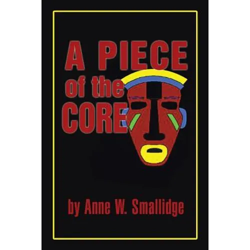 A Piece of the Core - Paperback