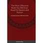 The Most Offensive Book You Will Ever Read On Slavery and Racism: A Fictional Account of Why We are Here - Hardcover