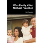 Who Really Killed Michael Francke? - Paperback
