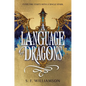 A Language of Dragons - Hardcover