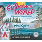 Go Show the World: A Celebration of Indigenous Heroes - Hardcover