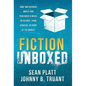 Fiction Unboxed: How Two Authors Wrote and Published a Book in 30 Days, From Scratch, In Front of the World - Hardcover
