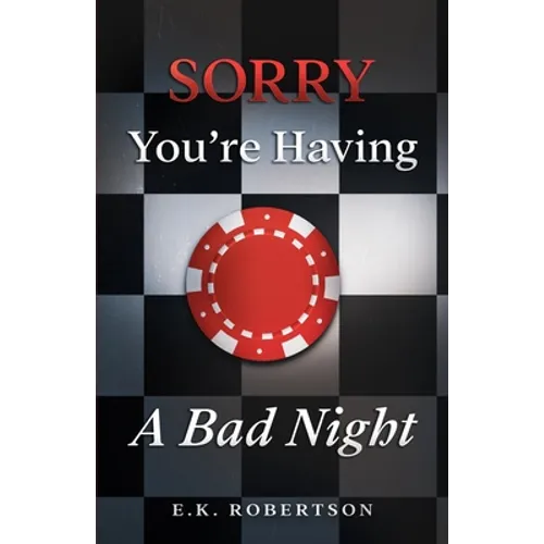 Sorry You're Having A Bad Night - Paperback