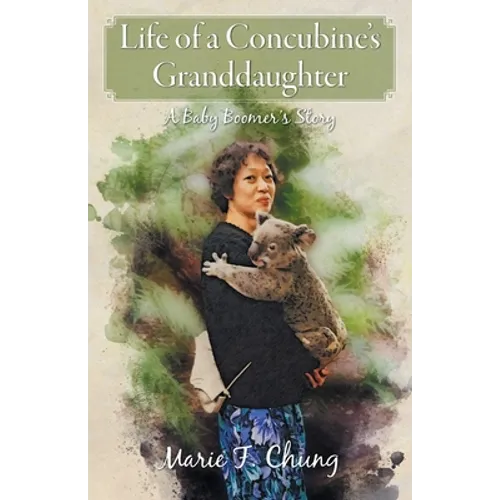 Life of A Concubine's Granddaughter: A Baby Boomer's Story - Paperback