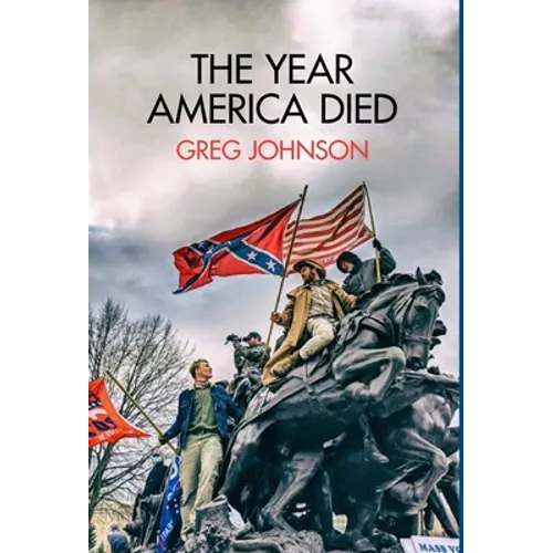 The Year America Died - Hardcover