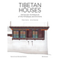 Tibetan Houses: Vernacular Architecture of the Himalayas and Environs - Hardcover