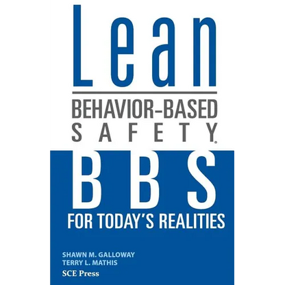 Lean Behavior-Based Safety: BBS for Today's Realities - Paperback