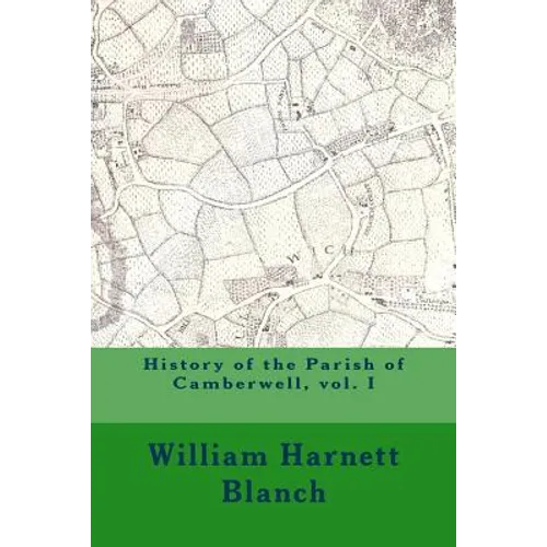 History of the Parish of Camberwell, vol. I - Paperback