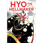 Hyo the Hellmaker - Hardcover