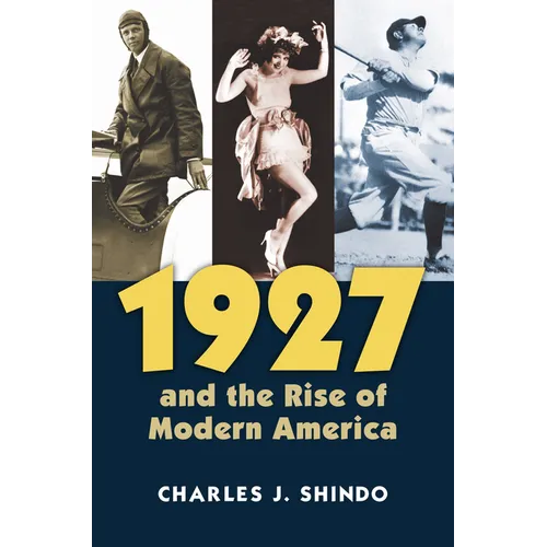 1927 and the Rise of Modern America - Paperback