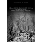 Idaho's Bunker Hill: The Rise and Fall of a Great Mining Company, 1885-1981 - Paperback