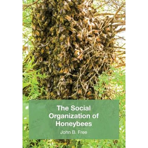 The Social Organisation of Honeybees - Paperback