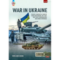 War in Ukraine - Volume 5: Main Battle Tanks of Russia and Ukraine, 2014-2023 -- Post-Soviet Ukrainian Mbts and Combat Experience - Paperback