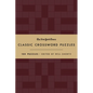 The New York Times Classic Crossword Puzzles (Cranberry and Gold): 100 Puzzles Edited by Will Shortz - Hardcover