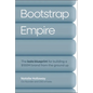 Bootstrap Empire: The Bala Blueprint for Building a $100m Brand from the Ground Up - Hardcover