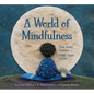 A World of Mindfulness - Hardcover