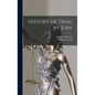 History of Trial by Jury - Hardcover